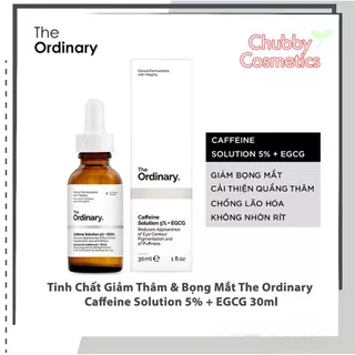 The Ordinary Caffeine Solution 5% + EGCG Serum Tinh Chất Giảm Thâm Giảm Bộng Mắt