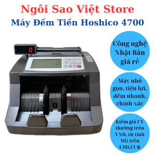 Máy Đếm Tiền HOSHICO 4700 Ngôi Sao Việt Store - Phát Hiện Tiền Giả UV Công Nghệ Nhật Bản