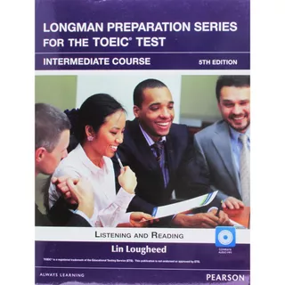 Sách tiếng Anh - Longman Preparation Series for the TOEIC Test: Intermediate + CD without Answer key