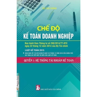 Sách - Chế Độ Kế Toán Doanh Nghiệp - Quyển 1 - Hệ Thống Tài Khoản Kế Toán