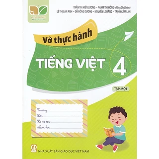 Sách - Vở thực hành Tiếng Việt 4 tập 1 (Kết nối tri thức với cuộc sống)