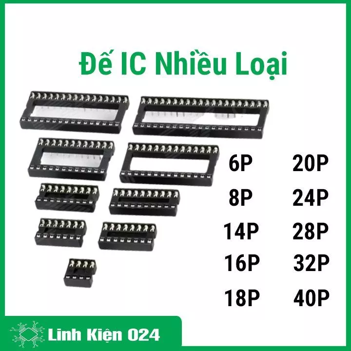 Các loại đế IC dành cho IC chân cắm