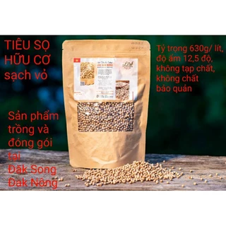 HẠT TIÊU SỌ  chất lượng cao, túi 500g ( sản phẩm từ Đăk Song Đăk Nông )