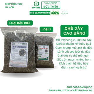 Chè Dây Cao Bằng 1kg Hàng Tốt Loại 1 Đức Thiện (Khô, Sạch, Thơm) - Hỗ Trợ Bệnh Dạ Dày, Đau Dạ Dày, Trào Ngược Dạ Dày