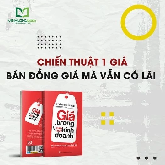 Sách: Giá Trong Chiến Lược Kinh Doanh - Đắt Mà Bán Chạy, Rẻ Mà Có Lãi