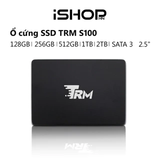 Ổ cứng SATA 3 2.5 inch SSD TRM S100 dung lượng 128GB/256GB/512GB/1TB | Bảo hành 60 tháng | Chính hãng | Mới 100%