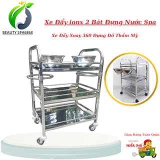 Xe Đẩy inox 3 Tầng Kèm 2 Bát inox | Xoay 360 Độ Dành Cho Spa Thẩm Mỹ