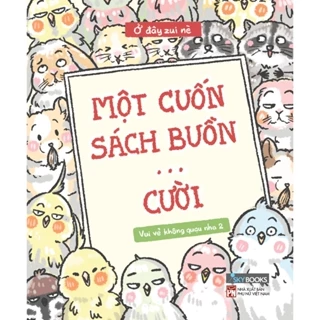 Sách - Một Cuốn Sách Buồn… Cười - Vui Vẻ Không Quạu 2