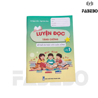 Sách - Luyện Đọc Tăng Cường - Kết nối tri thức và cuộc sống