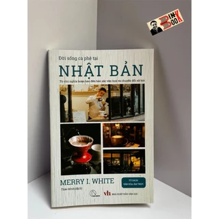 Sách - Đời sống cà phê tại Nhật Bản – Merry White – Thảo Minh dịch –  Book Hunter