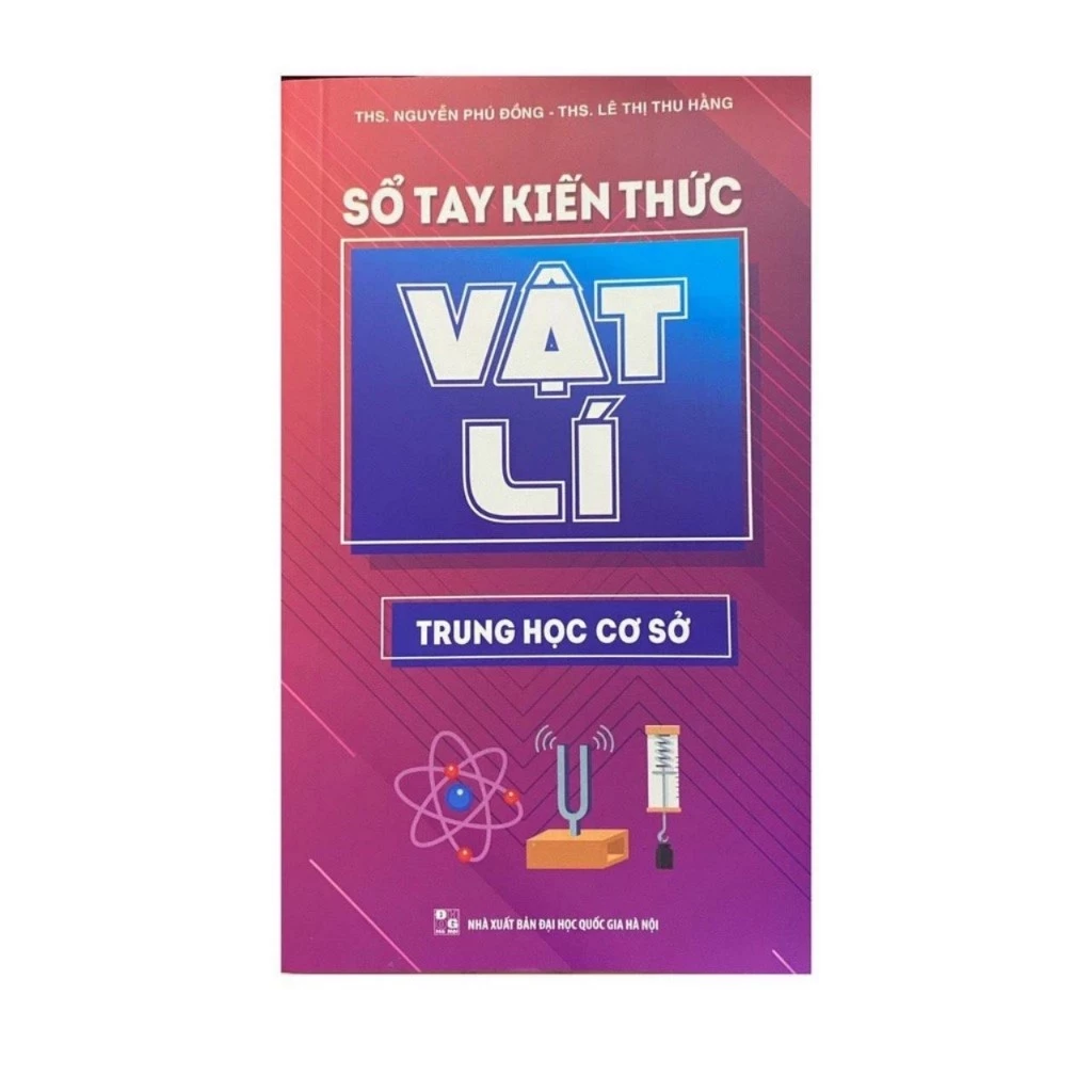 Sách : Sổ Tay Kiến Thức Vật Lí Trung Hoc Cơ Sở