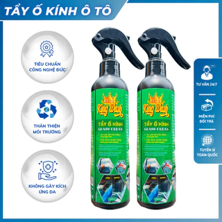 KING WASH tẩy ố kính KING WASH, cặn canxi trên bề mặt kính ô tô dung tích 250ml