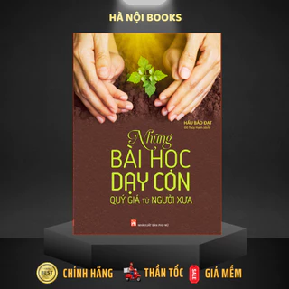 Sách - Những Bài Học Dạy Con Quý Giá Từ Người Xưa - Minh Long