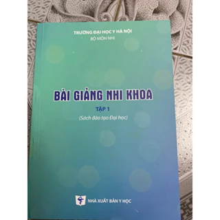 Sách - Bài Giảng Nhi khoa tập 1