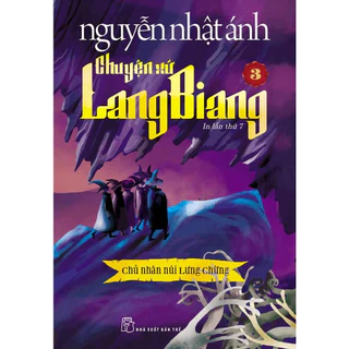 Sách - Chuyện xứ Lang Biang 3: Chủ nhân núi Lưng Chừng (NXB Trẻ)
