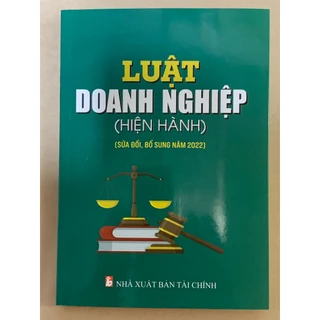 Sách - Luật Doanh Nghiệp Hiện Hành (Sửa Đổi, Bổ Sung Năm 2022)