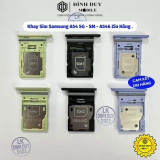 Khay Sim Samsung A54 5G - SM - A546 Zin Hãng , 2 Sim , 3 Màu Xanh , Đen , Tím .