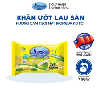 Khăn Ướt Lau Sàn iHomeDa Hương Cam Tươi Mát (10 Tờ)