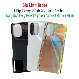 Nắp lưng Xiaomi Redmi K40 / K40 Pro / Poco F3 / Poco F3 Pro / Mi 11X / Mi 11i - Chất liệu kính