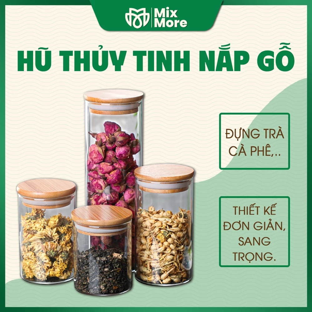 Hũ thủy tinh nắp gỗ đựng cà phê, trà, thực phẩm, gia vị, lọ thủy tinh decor trang trí nhiều dung tích tiện lợi Mixmore