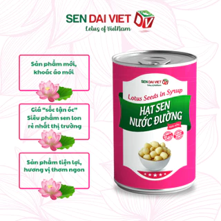 Sản Phẩm Mới- Hạt sen nước đường- Bao Bì Mới, Ngon Hơn, Giá Rẻ Hơn- Sen Đại Việt- 460g