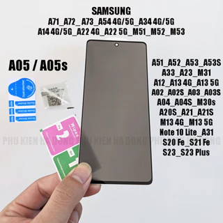 Kính cường lực chống nhìn trộm Galaxy A51,A52,A53s,A05s, A71,A72,A73,M51,M53,A54,A34,A22,A14,A33,A32,A23,A13,A03S,A04S