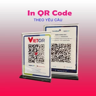 IN MÃ QR NGÂN HÀNG - Theo yêu cầu kèm kệ mica để bàn trong suốt