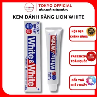 Kem Đánh Trắng Răng White & Lion White Nhật Bản 150g Tẩy Răng Trắng Sáng, Thơm Miệng, Sạch Mảng Bám [Tokyo Official]