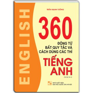 Sách - 360 động từ bất quy tắc và cách dùng các thì tiếng anh (không màu)