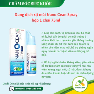 Dung dịch xịt mũi làm sạch, vệ sinh mũi, loại bỏ chất nhầy cải thiện nhanh viê,m xoang, ngạt mũi, sổ mũi NANOCEAN Spray