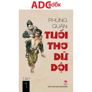 Sách - Tuổi Thơ Dữ Dội - Tập 1