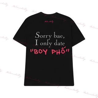 I ONLY DATE " BOY PHỐ " T-Shirt