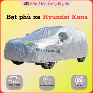 Bạt che phủ xe Hyundai Kona - Hàng 3 lớp tráng nhôm chống nóng, chống xước, chống nước cao cấp