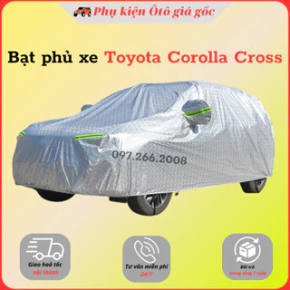 Bạt che phủ xe Toyota Corolla Cross - Hàng 3 lớp tráng nhôm chống nóng, chống xước, chống nước cao cấp