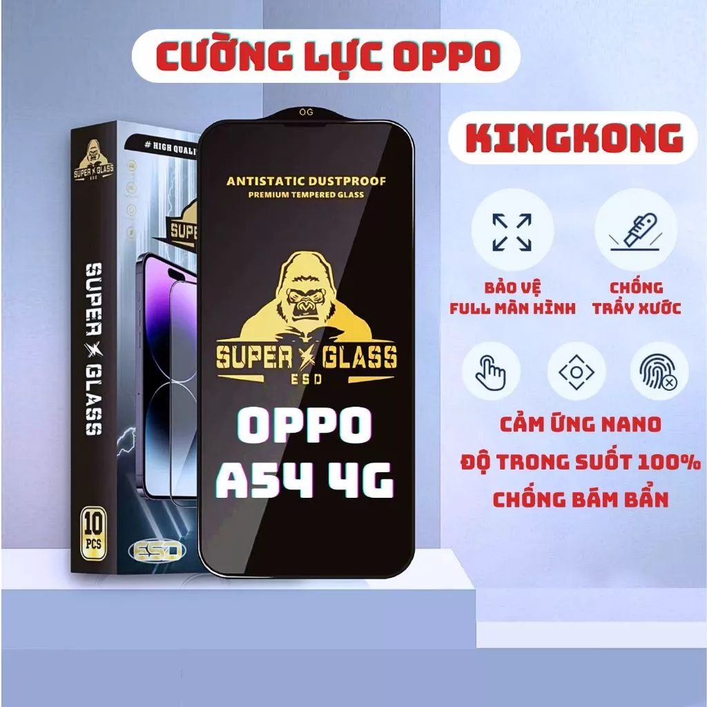 Kính cường lực Oppo A54 4G Kingkong full màn | Miếng dán bảo vệ màn hình cho opoo | wolfcase