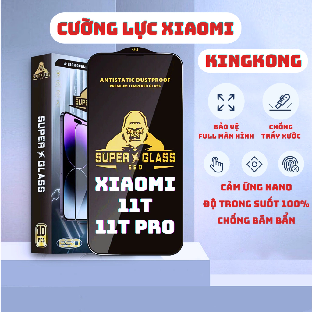 Kính cường lực Xiaomi 11T / 11T Pro Kingkong full màn | Miếng dán bảo vệ màn hình cho Xiaomi | wolfcase