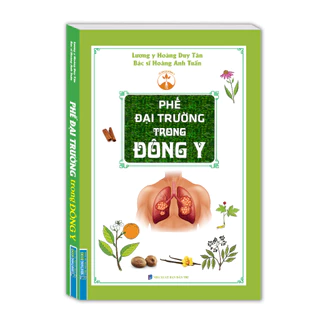 Sách - Phế đại trường trong Đông y (bìa mềm)