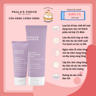 Kem dưỡng thể ngừa viêm lỗ chân lông chứa 2% BHA Paula's Choice Weightless Body Treatment