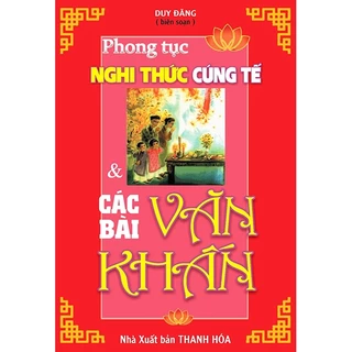 Sách - Phong Tục Nghi Thức Cúng Tế Và Các Bài Văn Khấn