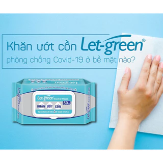 Khăn ướt cồn Let-green sạch vi khuẩn sạch vết bẩn 99%