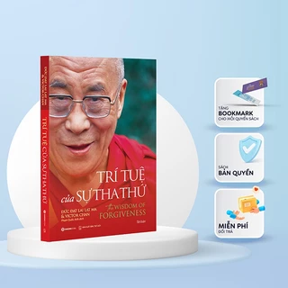 [MÃ giảm 40K]SÁCH - Trí tuệ của sự tha thứ (The Wisdom Of Forgiveness) - Tác giả Victor Chan , Đức Đạt Lai Lạt Ma