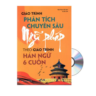 Sách - Giáo trình phân tích chuyên sâu ngữ pháp theo giáo trình hán ngữ 6 cuốn (Phiên bản mới nhất)+DVD tài liệu