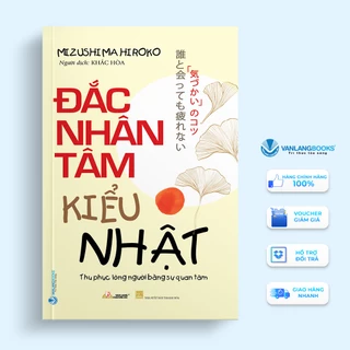 Sách - Đắc Nhân Tâm Kiểu Nhật (Mizushima Hiroko) - Vanlangbooks