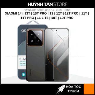 Kính cường lực xiaomi mi 14 13t 13 12t 11t 10t pro 11 lite trong suốt KHÔNG FULL MÀN chính hãng GOR huỳnh tân store