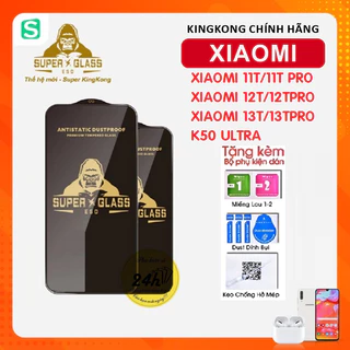 Kính Cường Lực Xiaomi 13T / 13T Pro 11T / 11T Pro / 12T / 12T Pro Kingkong Super full màn | Dán màn hình cho Xiaomi
