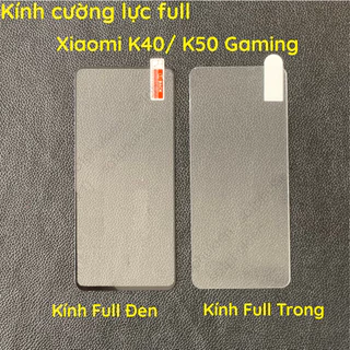 Kính cường lực màn hình Xiaomi K40 Gaming/ K50 Gaming kính full đen và kính full trong chuẩn đẹp