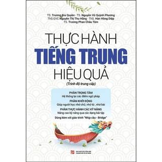 Sách Thực Hành Tiếng Trung Hiệu Quả - Trình Độ Trung Cấp - Hodico