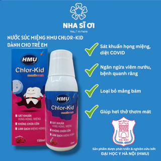 Nước Súc Miệng HMU Chlor-Kid Dành Cho Trẻ Em - Đại học Y Hà Nội