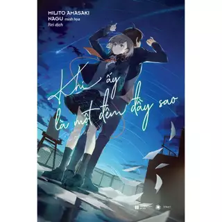 Sách - Khi ấy là một đêm đầy sao - Hikari Light Novels