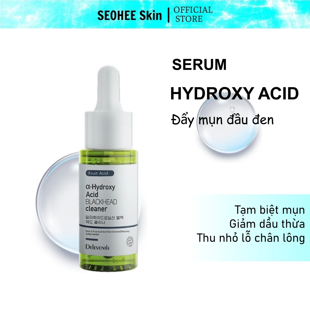 Serum Đẩy Mụn Đầu Đen Hydroxy Acid Deleventh Aha Hàn Quốc 30ml Làm Sạch Lỗ Chân Lông, Kiềm Dầu - De1014